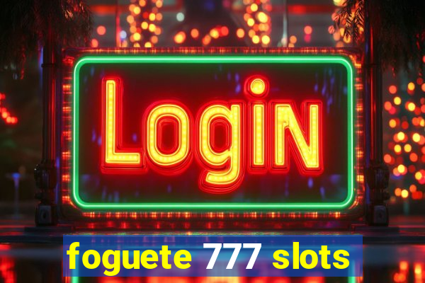 foguete 777 slots